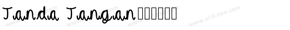 Tanda Tangan字体转换